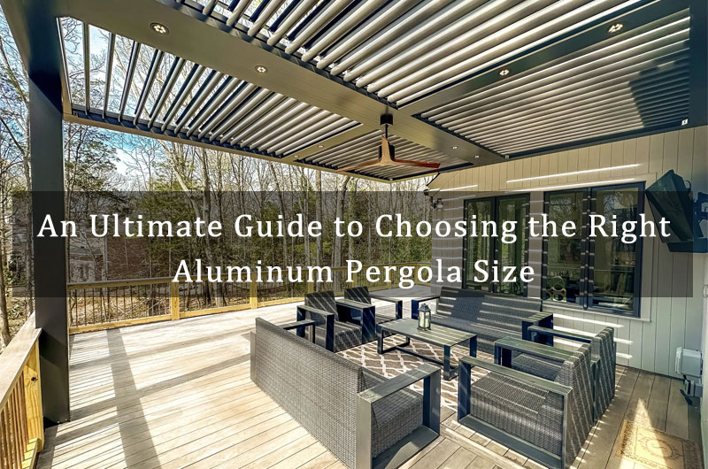 Aluminum Pergola Size Guide